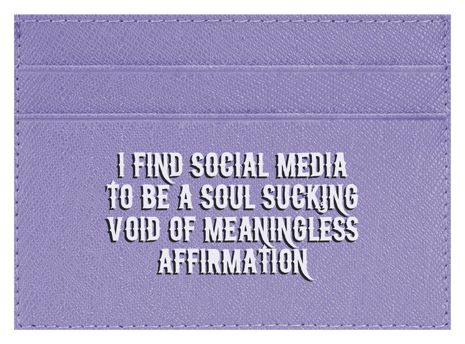 Soul Sucking Meaningless Affirmation - Image 8