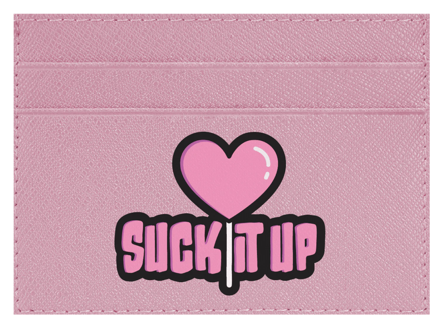 Suck it Up
