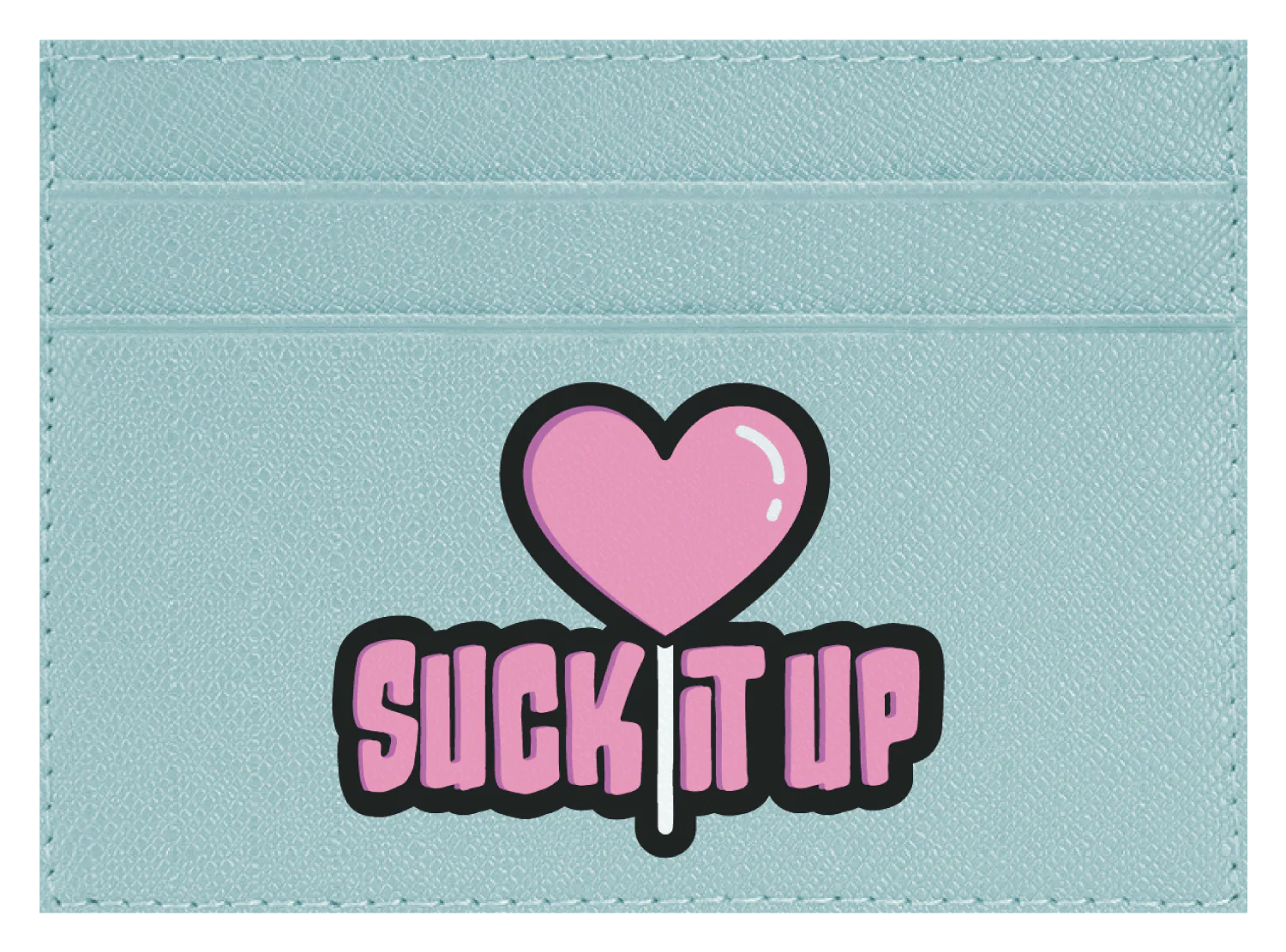 Suck it Up - Image 6