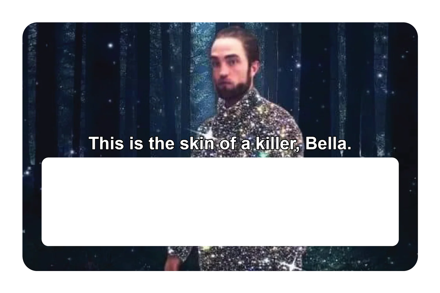 This is the skin of a killer, Bella - Image 6