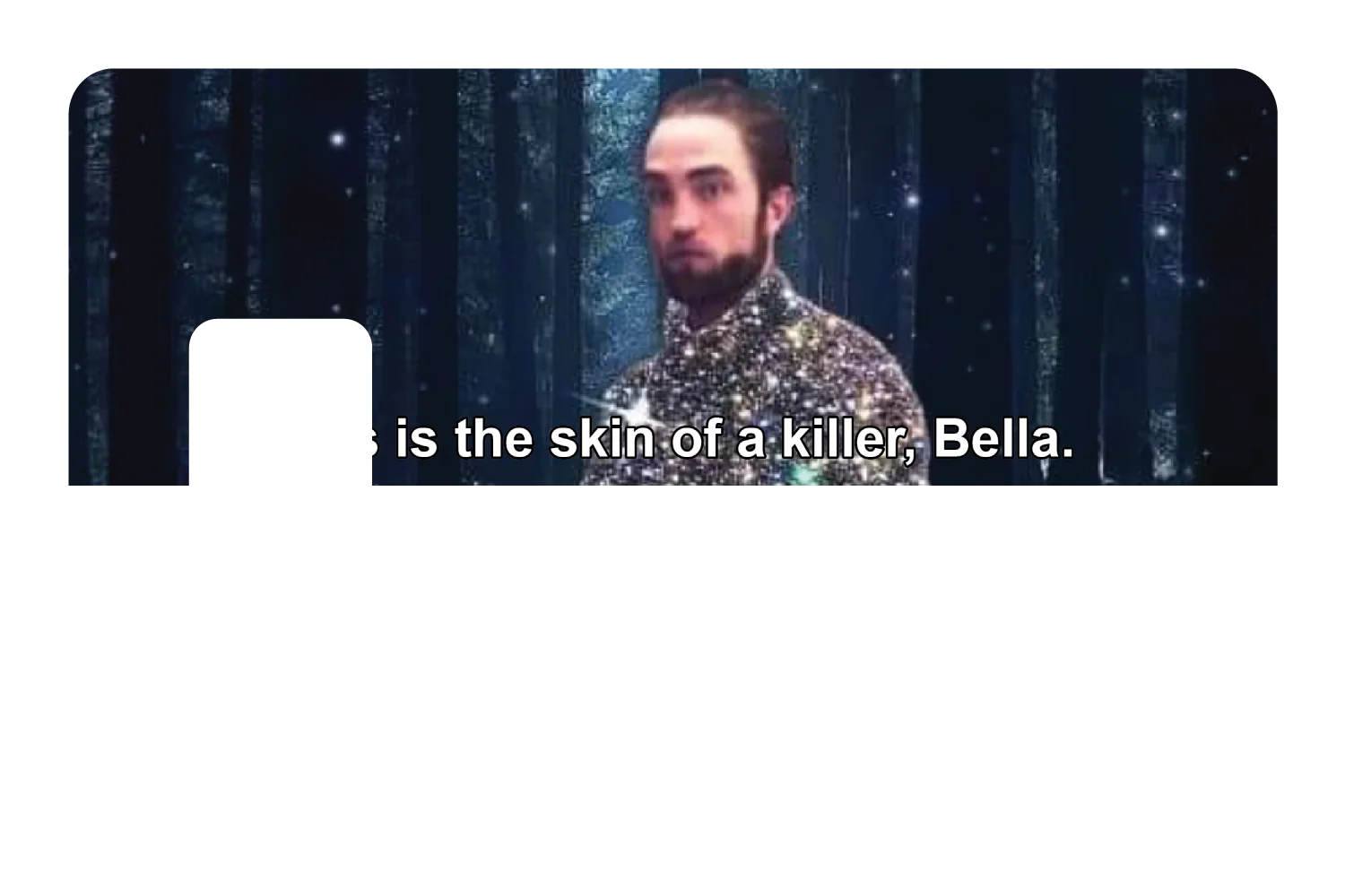 This is the skin of a killer, Bella - Image 7