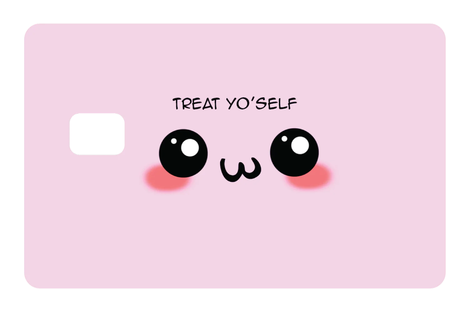 Treat yo'self - Image 2