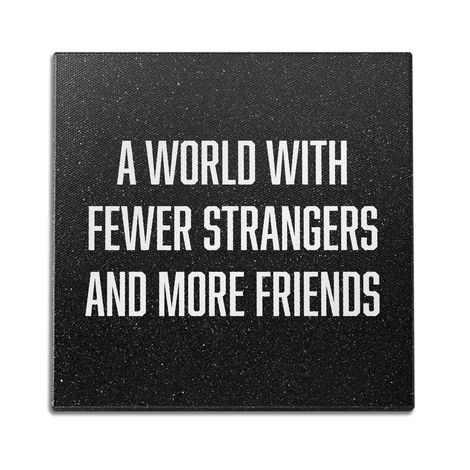 A World With Fewer Strangers Wall Art