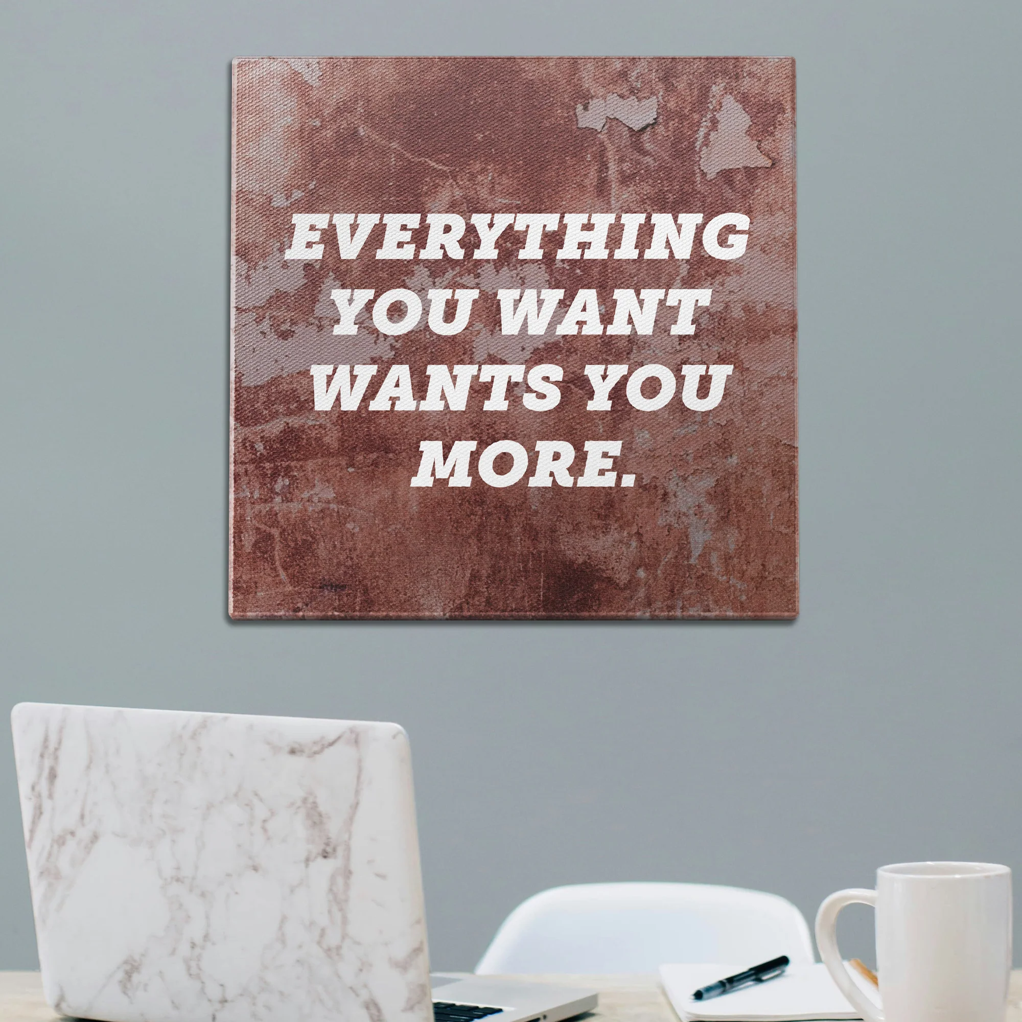 Everything You Want Wants You More Wall Art - Image 2