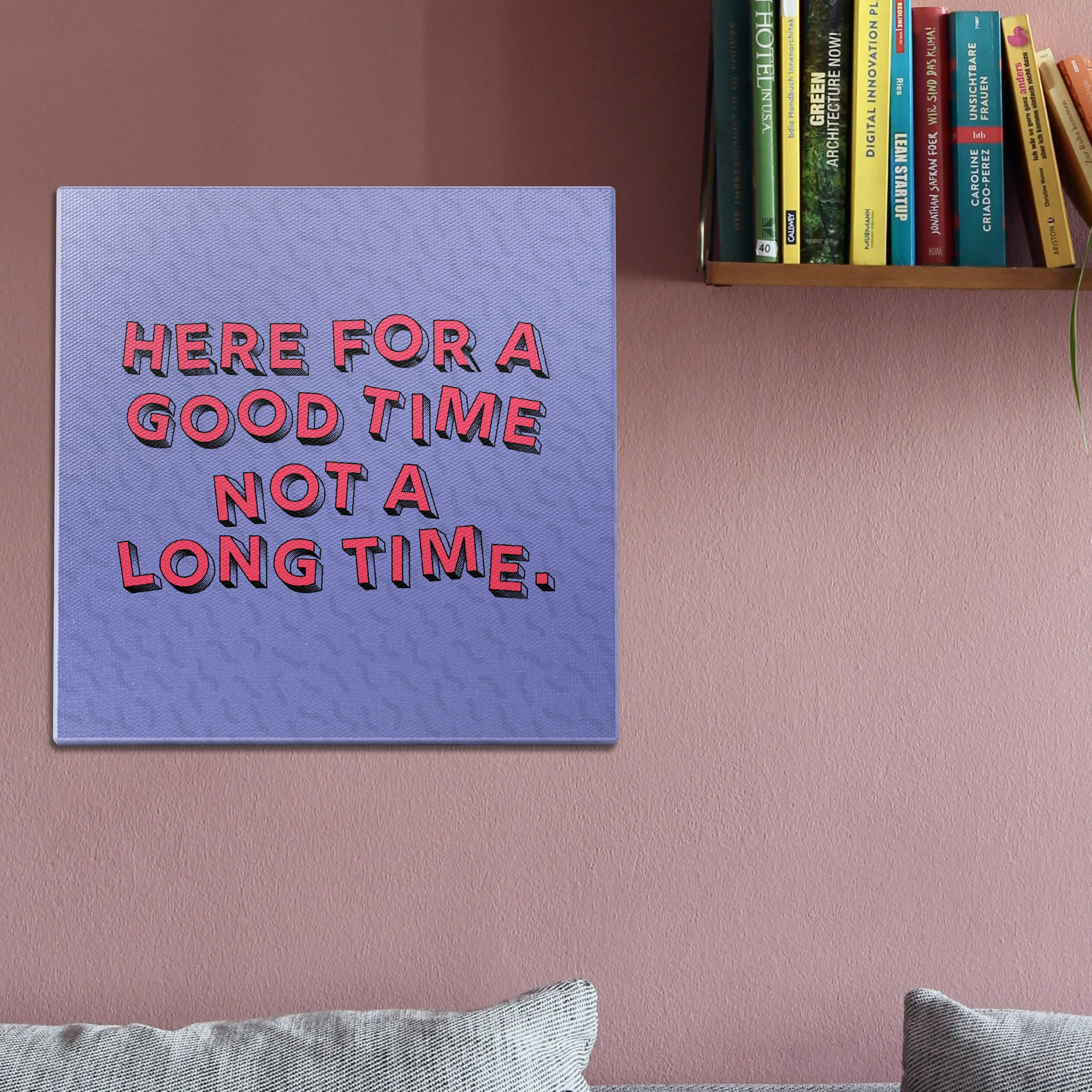 Here for a good time Wall Art - Image 2