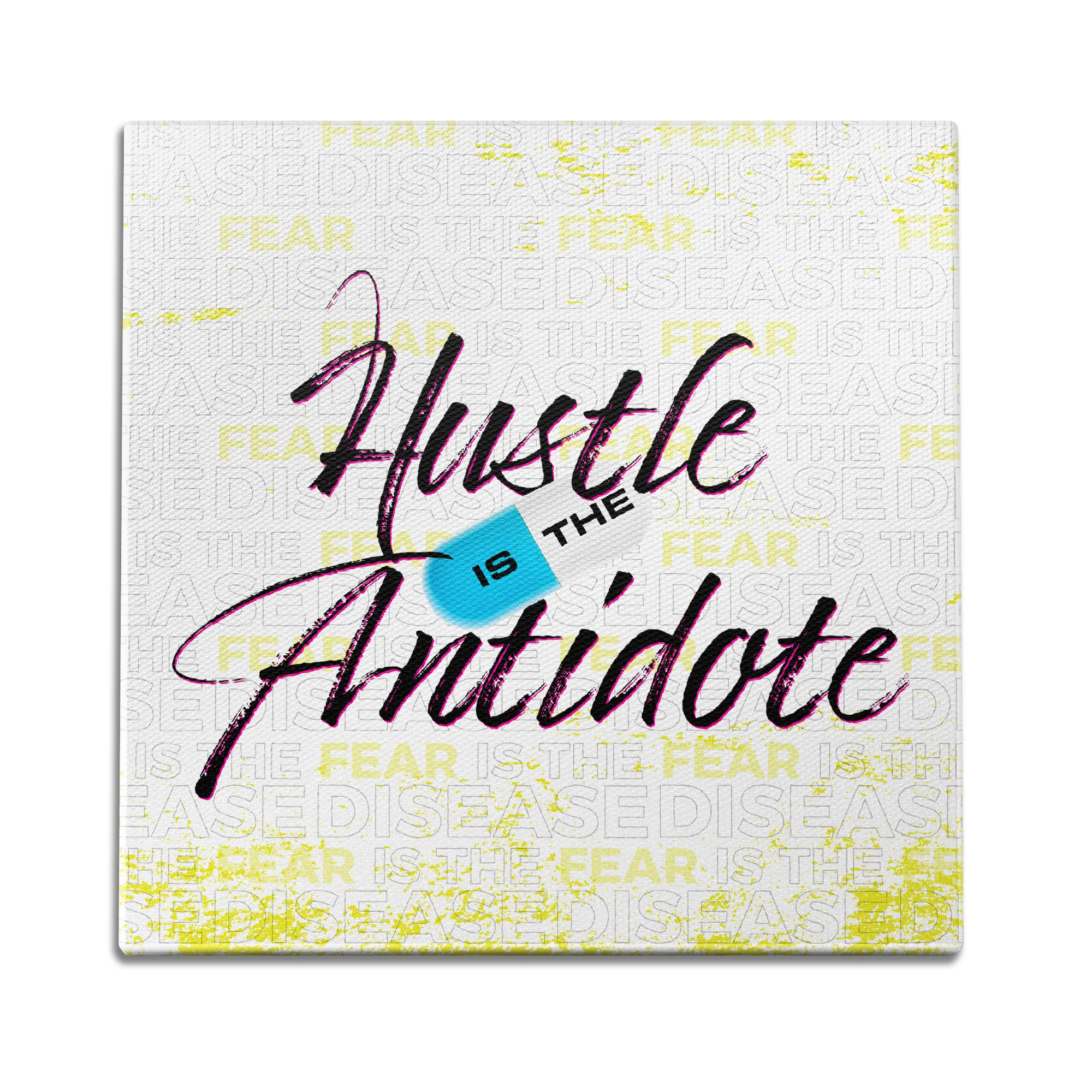 Hustle is the Antidote Wall Art