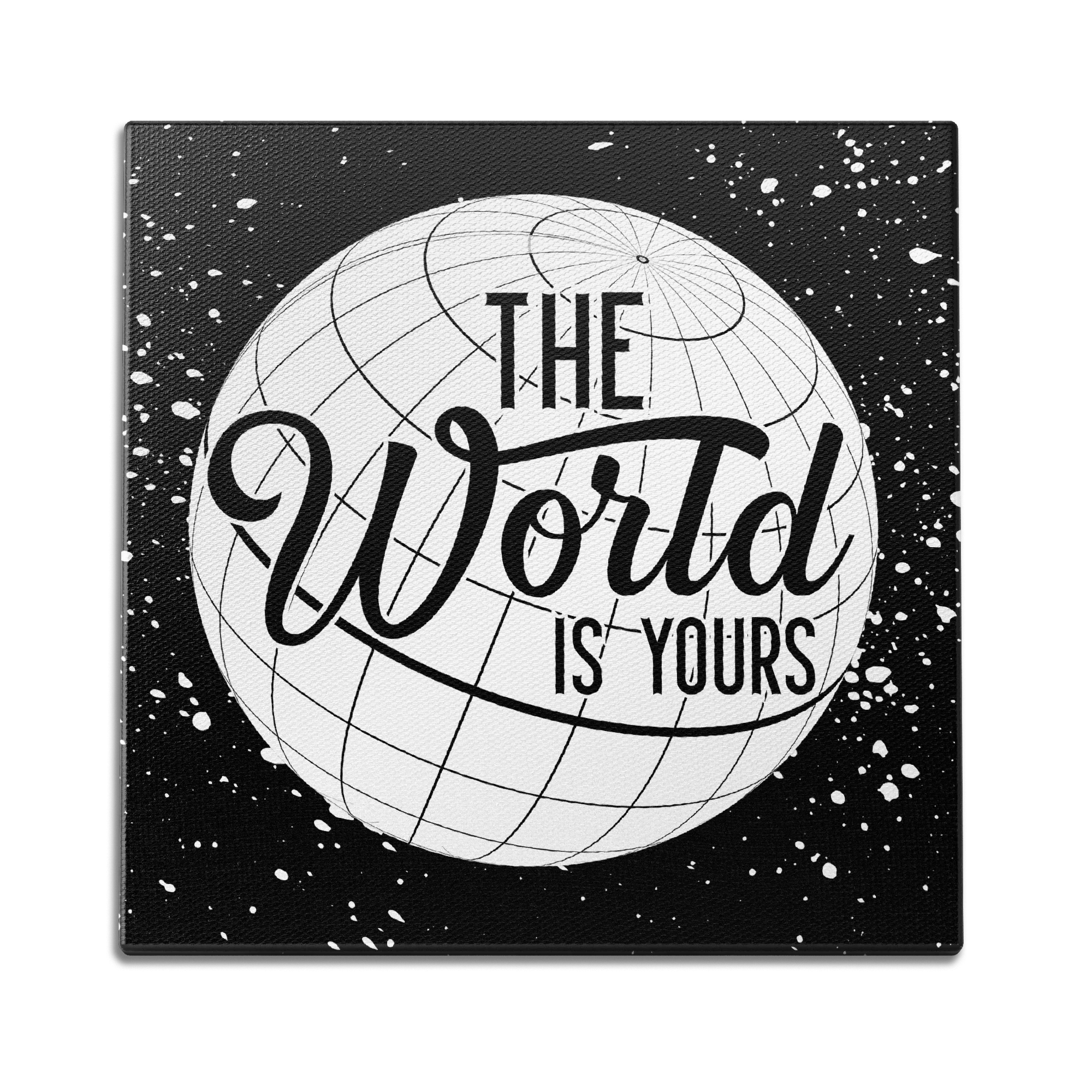 The World is Yours Wall Art