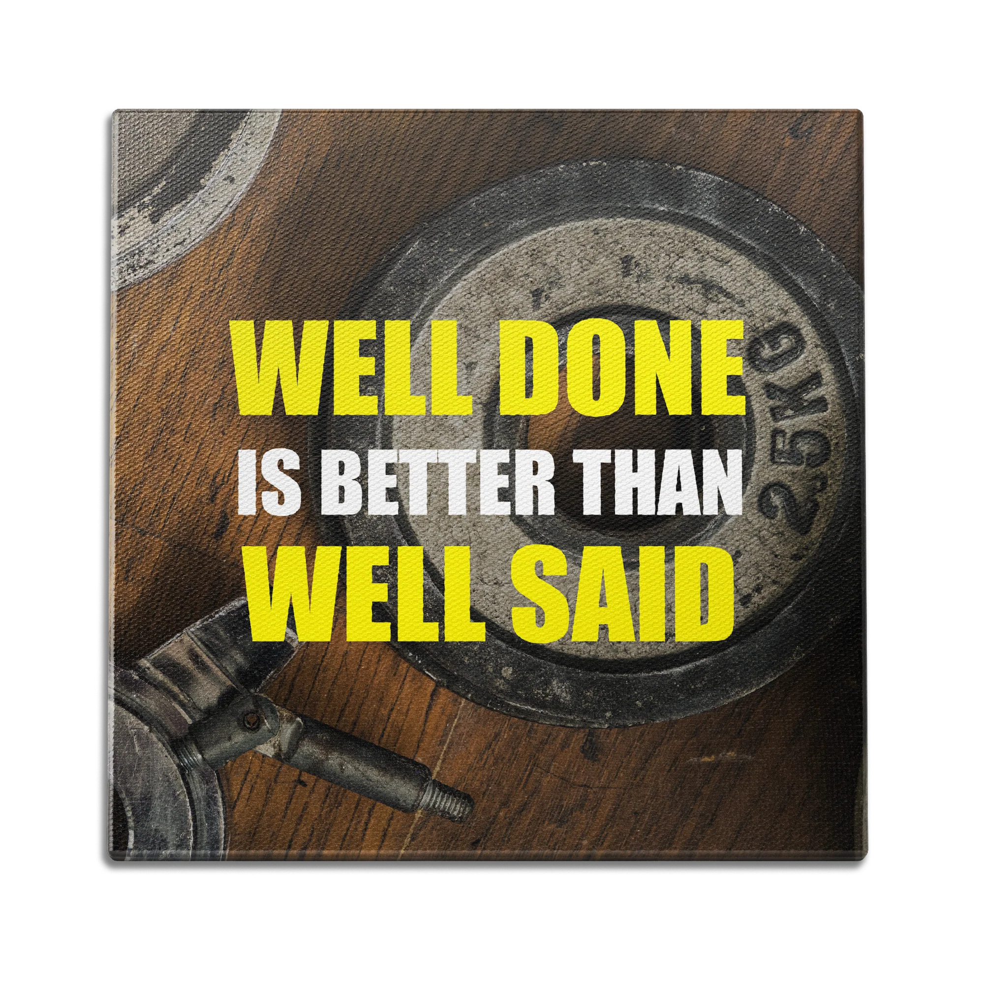 Well Done is Better Wall Art