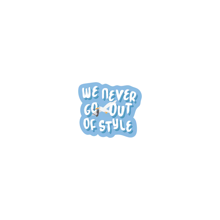 We Never Go Out of Style - Image 3