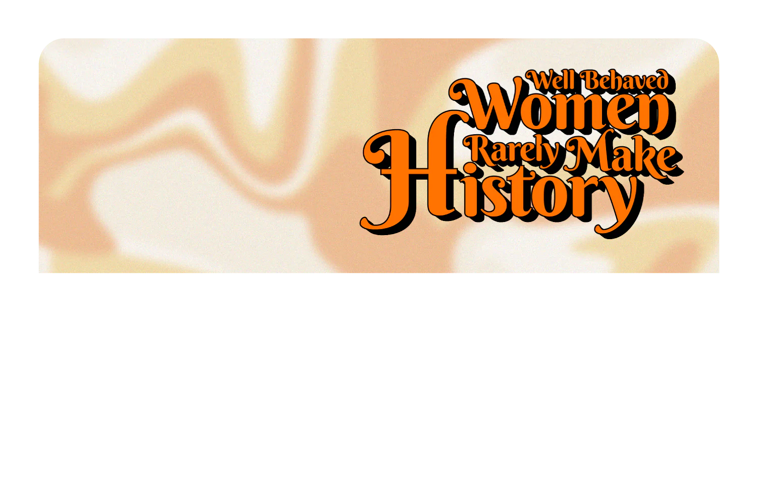 Well Behaved Women - Image 9