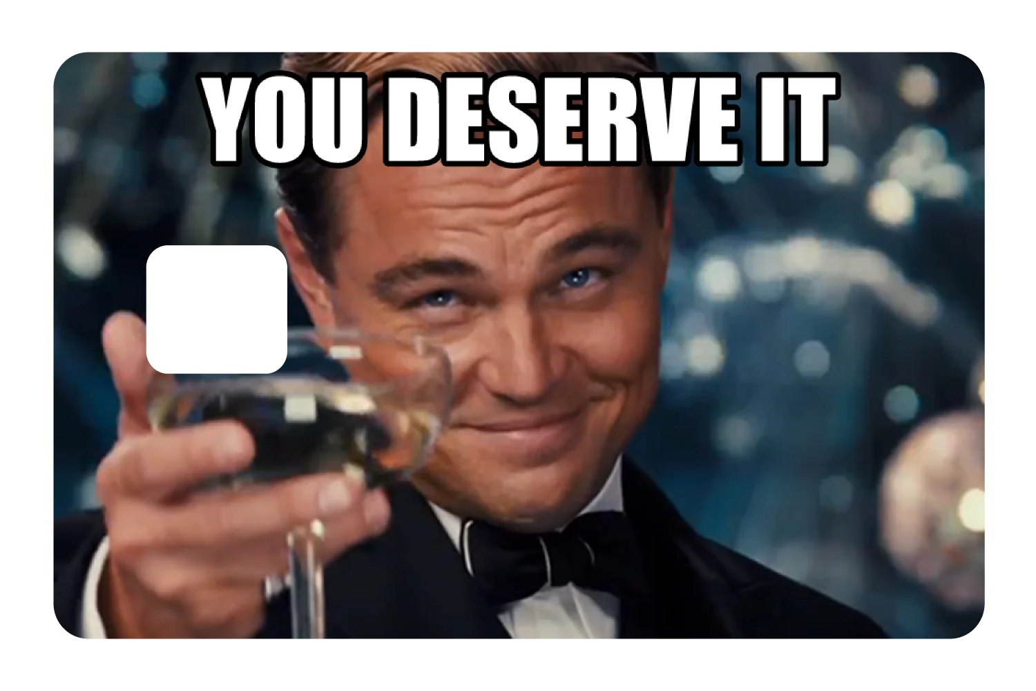 You Deserve It - Image 3
