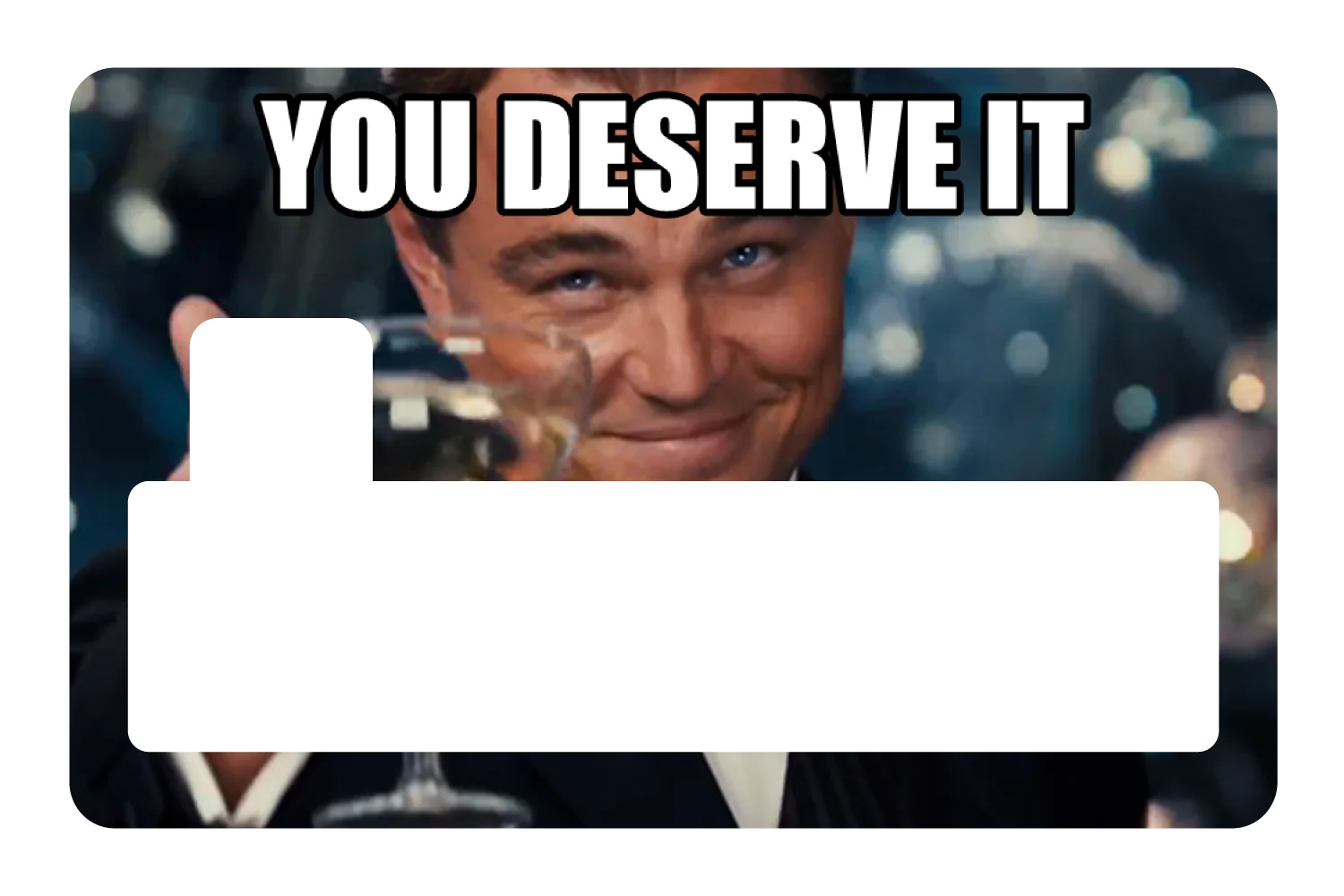 You Deserve It - Image 4