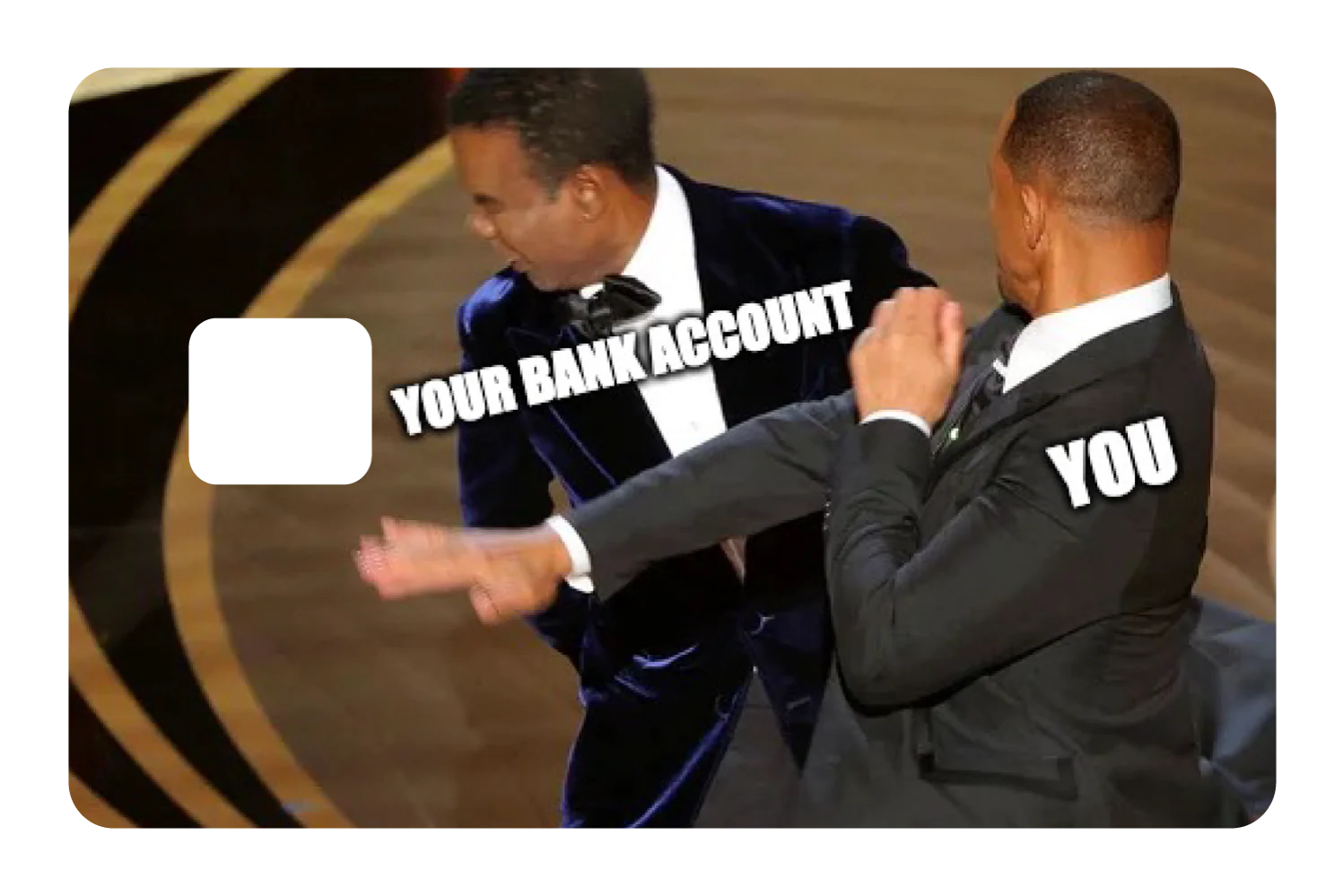 You vs Your Bank Account - Image 2