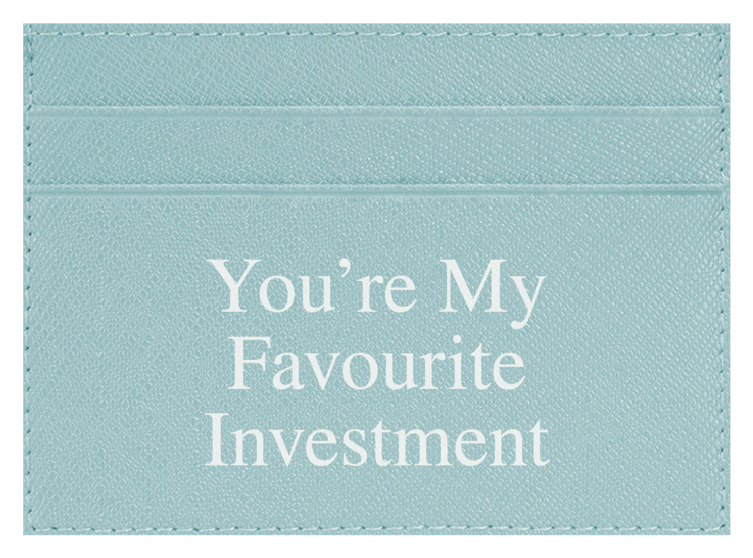 You're My Favourite Investment - Image 5