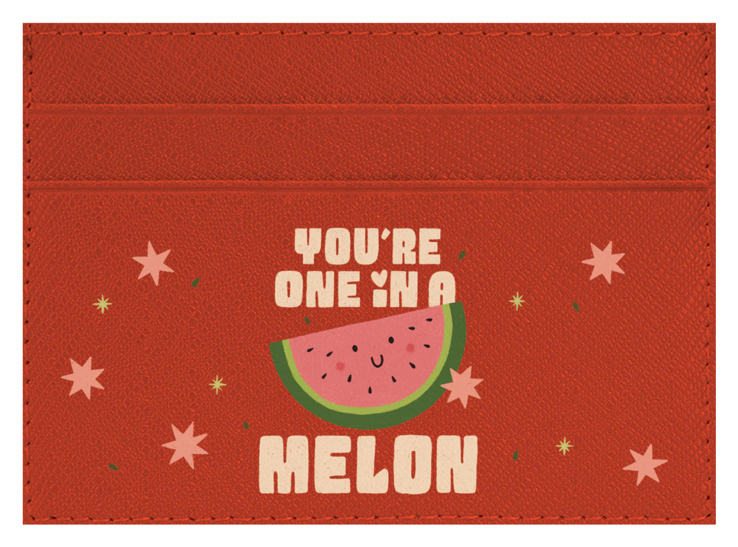 You're One in a Melon